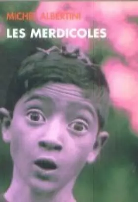 Couverture du produit · Les merdicoles, suivis d'un Petit lexique à l'usage des non-Marseillais