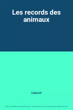 Couverture du produit · Les records des animaux
