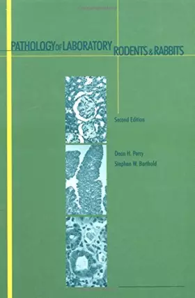 Couverture du produit · Pathology of Laboratory Rodents&Rabbits