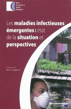 Couverture du produit · Les maladies infectieuses émergentes - Etat de la situation et perspectives