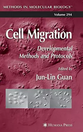 Couverture du produit · Cell Migration: Developmental Methods And Protocols