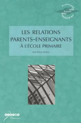 Couverture du produit · Les relations parents-enseignants à l'école primaire