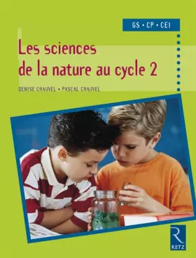 Couverture du produit · Les sciences de la nature au cycle 2
