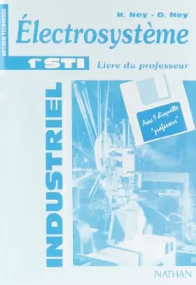 Couverture du produit · Electrosystème, sciences et technologies industrielles, 1re STI professionnelle. Une diquette