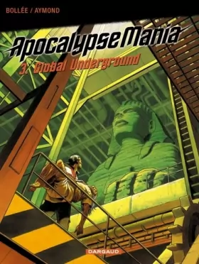 Couverture du produit · Apocalypse Mania, tome 3 : Global Underground