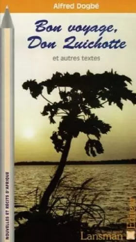 Couverture du produit · Bon voyage, Don Quichotte: Et autre textes