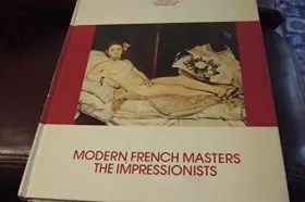 Couverture du produit · MODERN FRENCH MASTERS - THE IMPRESSIONISTS