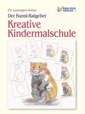 Couverture du produit · Der Kunst-Ratgeber. Kreative Kindermalschule