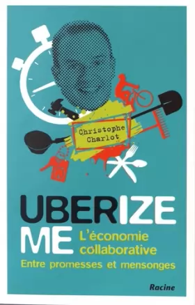 Couverture du produit · UberizeMe: L'économie collaborative - entre promesses et mensonges