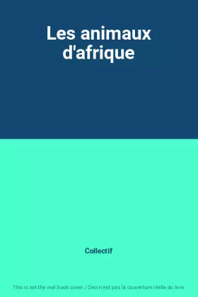 Couverture du produit · Les animaux d'afrique