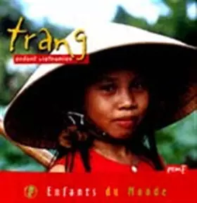 Couverture du produit · TRANG, ENFANT VIETNAMIEN