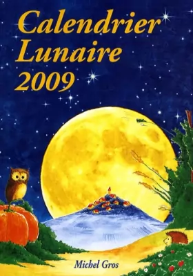 Livre : Calendrier lunaire 2024, le livre de Michel Gros