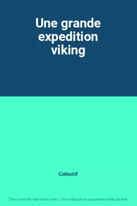 Couverture du produit · Une grande expedition viking