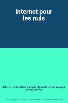 Couverture du produit · Internet pour les nuls