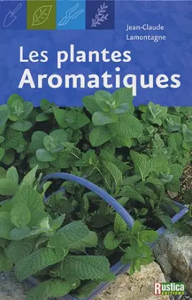 Couverture du produit · LES PLANTES AROMATIQUES