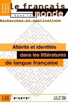 Couverture du produit · Altérité et identité dans les littératures - R&A Numéro Spécial (juillet 2004)