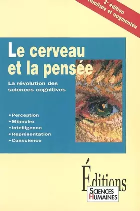 Couverture du produit · Le cerveau et la pensée : La révolution des sciences cognitives