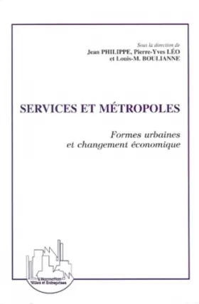 Couverture du produit · Services et métropoles: Formes urbaines et changement économique