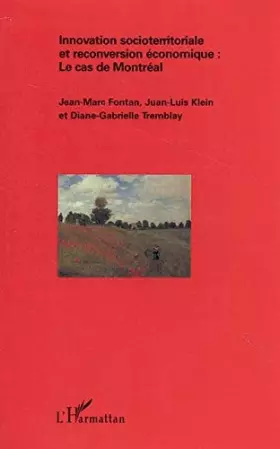 Couverture du produit · Innovation socioterritoriale et reconversion économique : Le cas de Montréal