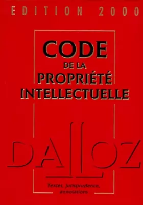 Couverture du produit · Code de la propriété intellectuelle, édition 2000