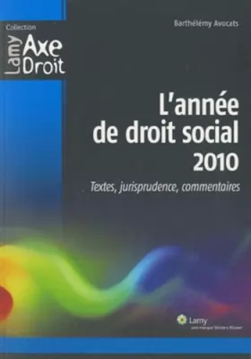 Couverture du produit · L'année de droit social 2010: Textes, jurisprudence, commentaires.
