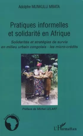 Couverture du produit · Pratiques informelles et solidarité en Afrique : Solidarités et stratégies de survie en milieu urbain congolais : les micro-cré