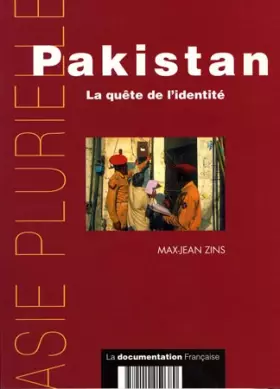 Couverture du produit · PAKISTAN : LA QUETE DE L'IDENTITE