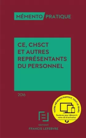 Couverture du produit · Memento CE, CHSCT et autres représentants du personnel 2016