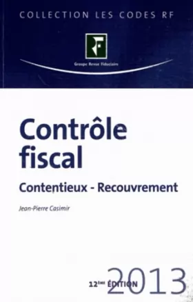 Couverture du produit · Contrôle fiscal 2013 : Contentieux - Recouvrement