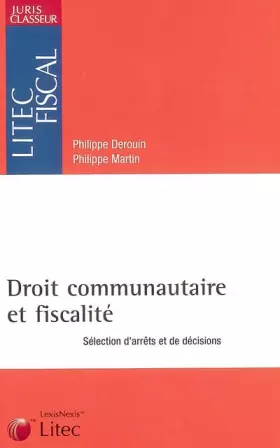 Couverture du produit · Juris classeur : Droit communautaire et fiscalité (ancienne édition)