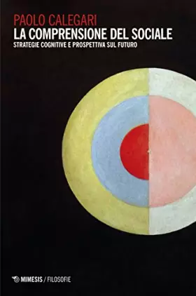 Couverture du produit · La comprensione del sociale. Strategie cognitive e prospettiva sul futuro