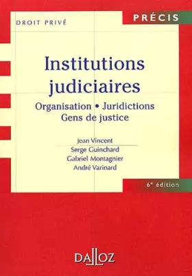 Couverture du produit · Institutions judiciaires : Organisation, juridiction, gens de justice, 6e édition