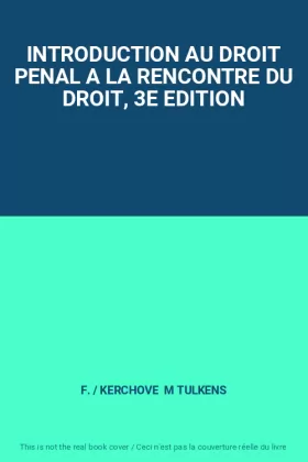 Couverture du produit · INTRODUCTION AU DROIT PENAL A LA RENCONTRE DU DROIT, 3E EDITION