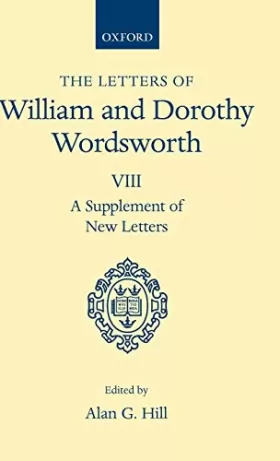 Couverture du produit · The Letters of William and Dorothy Wordsworth: Volume VIII. A Supplement of New Letters
