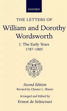 Couverture du produit · The Letters of William and Dorothy Wordsworth: Volume I. The Early Years 1787-1805