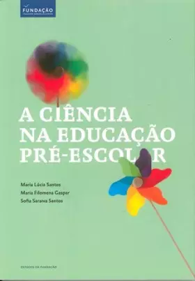 Couverture du produit · A Ciência na Educação Pré-escolar