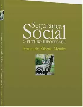 Couverture du produit · Segurança Social - O Futuro Hipotecado