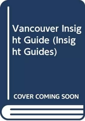 Couverture du produit · Vancouver Insight Guide