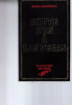 Couverture du produit · Chute d'as à Las Vegas (Les Classiques du crime)