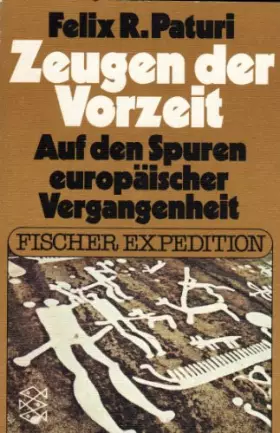 Couverture du produit · Zeugen der Vorzeit. Auf den Spuren europäischer Vergangenheit