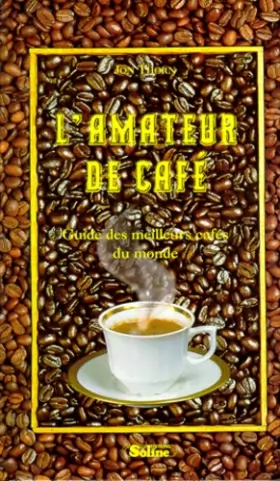 Couverture du produit · L'Amateur de café - Guide des meilleurs cafés du monde