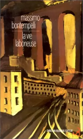 Couverture du produit · La vie laborieuse : Aventures de 1919 à Milan