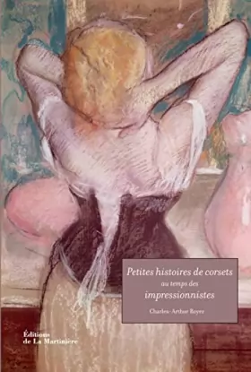Couverture du produit · Petites histoires de corsets au temps des impressionnistes