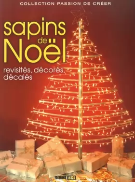 Couverture du produit · Sapins de Noël : Revisités, décorés, décalés