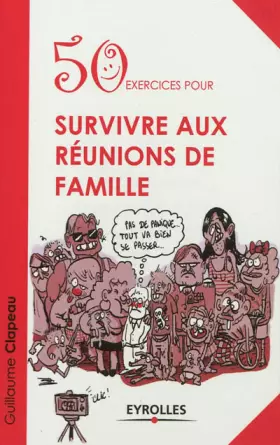 Couverture du produit · 50 exercices pour survivre aux réunions de famille