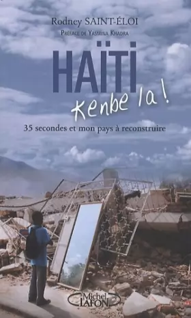 Couverture du produit · Haïti, kenbe la ! 35 secondes et mon pays à reconstruire