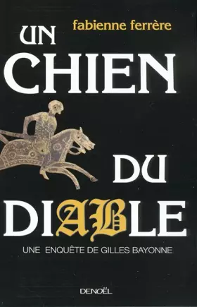 Couverture du produit · Un chien du diable: Une enquête de Gilles Bayonne