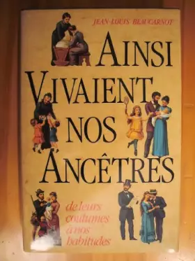 Couverture du produit · Ainsi vivaient nos ancètres