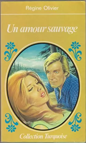 Couverture du produit · Un Amour sauvage (Collection Turquoise)