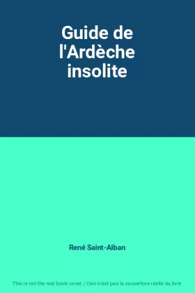 Couverture du produit · Guide de l'Ardèche insolite
